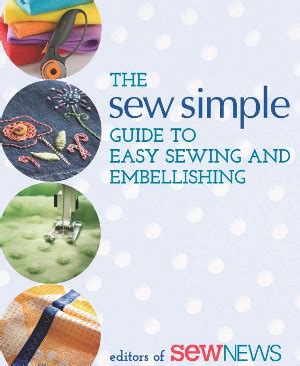 The sew simple guide to easy sewing and embellishing. - El mundo está perdido. influencias de acuña y arteaga en  el ideario de guamán poma..